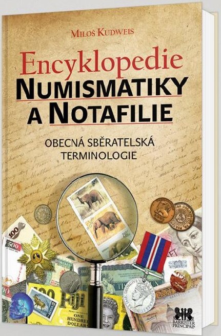 Encyklopedie numismatiky a notafilie - knižní novinka od M. Kudweise